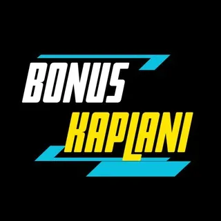 BONUS KAPLANI SOHBET