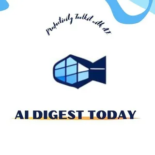 AI Digest Today - 效率工具箱📦